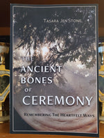The Ancient Bones Of Ceremony